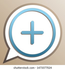 Positive symbol plus sign. Bright cerulean icon in white speech balloon at pale taupe background. Illustration.