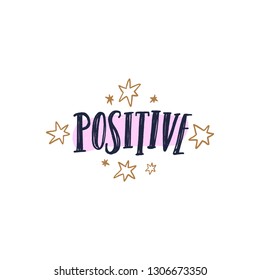Positive text. Tempting cute typography lettering postcard or poster. Vector illustration