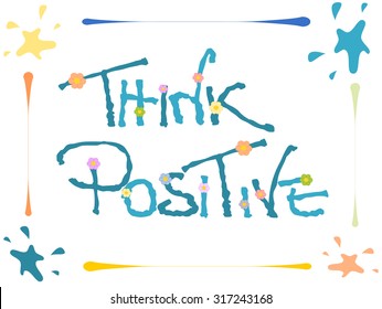 positive think colorful vector concept quote text background illustration