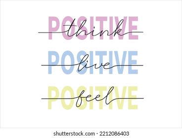Positive Think Quote Hand Drawn Design Vector Art