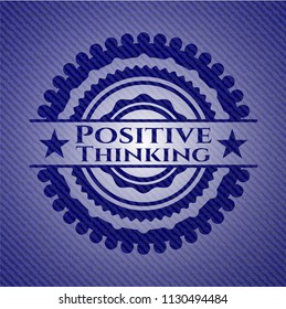 Positive Thinking emblem with denim high quality background