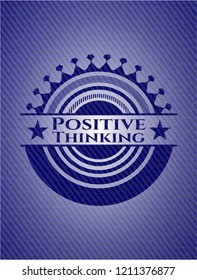 Positive Thinking emblem with denim texture