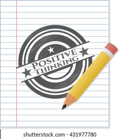 Positive Thinking emblem drawn in pencil