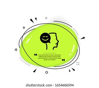 Positive thinking icon. Quote speech bubble. Human communication symbol. Smile chat sign. Quotation marks. Classic good mood icon. Vector