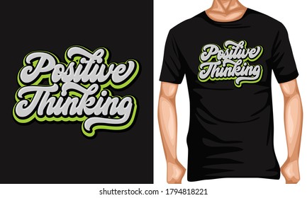 positive thinking lettering . lettering typography quotes . inspiration and motivational typography quotes for t-shirt and poster design illustration - vector

