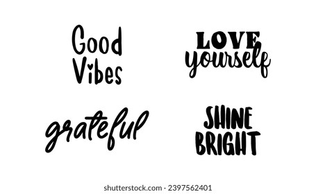 Positive thinking messages. Motivational quotes. Inspirational phrases. Decorative wisdom lettering.