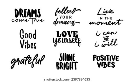 Positive thinking messages. Motivational quotes. Inspirational phrases. Decorative wisdom lettering.