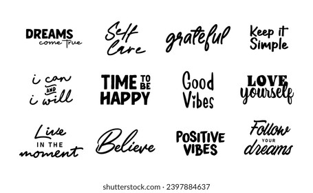 Positive thinking messages. Motivational quotes. Inspirational phrases. Decorative wisdom lettering.