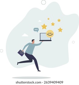 Positive thinking and optimism concept.Employee motivation.good reviews online. character life .