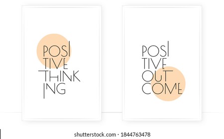 Positive thinking, positive outcome,  vector. Two pieces scandinavian minimalist modern poster art design. Wall art, artwork. Motivational, inspirational positive life quote. Wording design, lettering