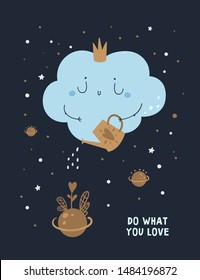 Positive thinking poster, card, design, decoration with motivation phrase. Do what you love. Love what you do. Cute cartoon cloud in crown and planets. Childish vector scandinavian illustration 