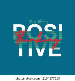 positive thinking Premium Vector illustration of a text graphic. suitable screen printing and DTF for the design boy outfit of t-shirts print, shirts, hoodiesand baba suit, kids cottons, etc.