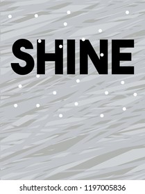 positive thinking slogan. abstract texture background.