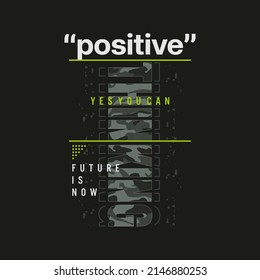 positive thinking slogan lettering text graphic illustration typography vector for casual t shirt