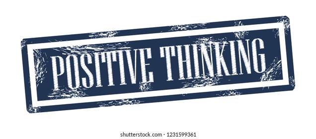 Positive thinking square grungy stamp Vector illustration