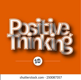 Positive Thinking text made of 3d vector design element. 