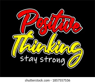 positive thinking typography design for print t shirt 