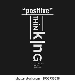 POSITIVE THINKING typography graphic design, for t-shirt prints, vector illustration
