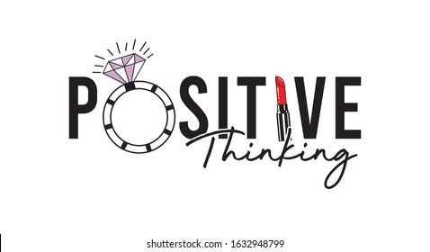 positive thinking. typography for print t shirt .