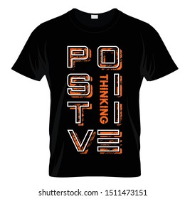 Positive Thinking Typography T Shirt Design Vector