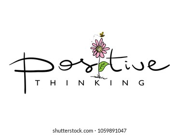 Positive thinking / Vector illustration design for t shirt graphics, print, cards, stickers and other uses.