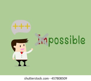 Positive thinking.Making it impossible to be possible.Business concept cartoon illustration.