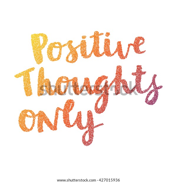 Positive Thoughts Only Card Hand Drawing Stock Vector Royalty