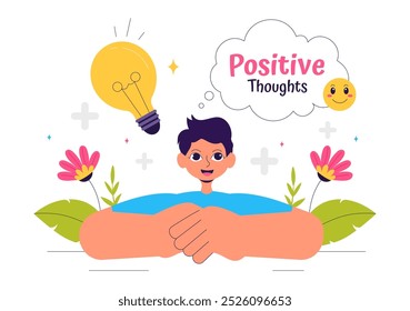 Positive Thoughts Vector Illustration featuring a Positive Mindset Symbolizing Creativity and Dreams in a Flat Style Cartoon Background