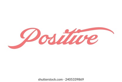 Positive typography hand drawn lettering design	