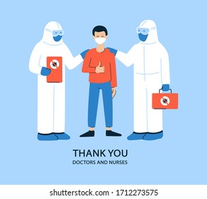 Positive vector illustration in flat style. Thank you doctors and nurses. Coronavirus COVID-19. Medical staff in white hazmat suits and masks. Pleased happy patient. Get well, recover soon