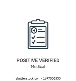 Positive verified of a clipboard outline vector icon. Thin line black positive verified of a clipboard icon, flat vector simple element illustration from editable medical concept isolated stroke on 
