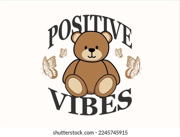 positive vibes bear vector design hand drawn