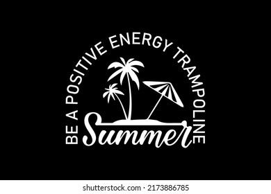 positive vibes Clothing Streetwear Design Vector Files	