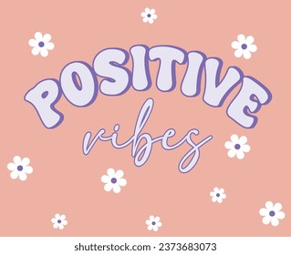 positive vibes graphic tees for girl design