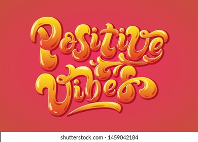 Positive Vibes hand drawn lettering. Colorful motivational phrase. Happy and joyful creative quote on red background. For banners, designs, t-shirt etc