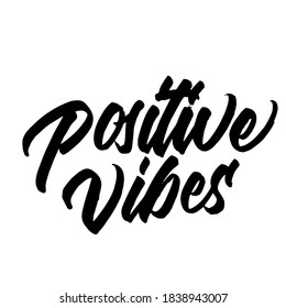 Positive vibes. Hand drawn vector lettering. typography design. Hand written type. Typography for invitation, banner, poster or clothing design. Simple vector sign. Vector illustration.