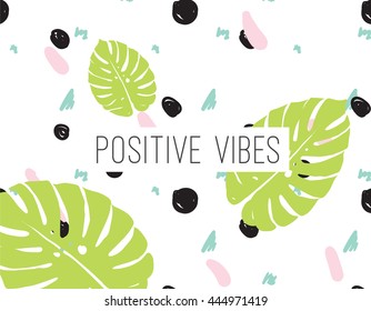 Positive vibes inscription on abstract geometric modern background with hand drawn elements. Inspirational quote. Positive motivational text.