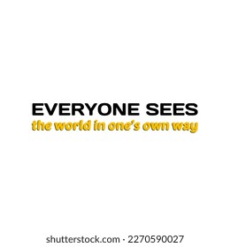 Positive vibes inspirational card in 70s style vector illustration. Everyone sees the world in one is own way. Motivation concept. Isolated on white background