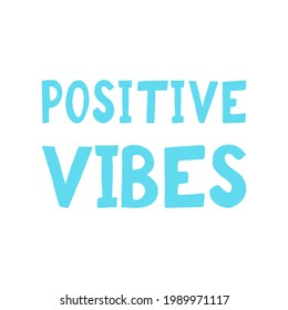 positive vibes lettering. poster, banner, card, sticker. sketch hand drawn doodle style. vector minimalism black white