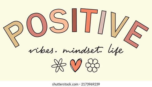 Positive vibes mindset life graphic for fashion