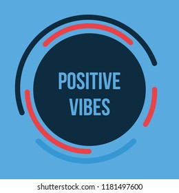 Positive vibes. motivation quote. vector concept for design