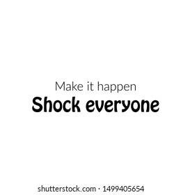 Positive vibes, motivational quote of life, typography for print or use as poster, card, flyer or T shirt