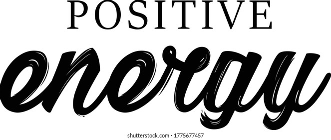 Positive vibes, Motivational Quote of life, Typography for print or use as poster, card, flyer or T Shirt 