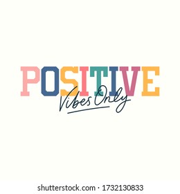 Positive Vibes Only Inspirational Card In 70s Style Vector Illustration. Bright Colourful Lettering Flat Design. Motivation Concept. Isolated On White Background