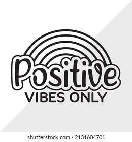 Positive Vibes Only Printable Vector Illustration