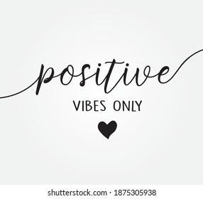 Positive Vibes Only Slogan with Cute Heart, Vector Design for Fashion, Card and Poster Prints
