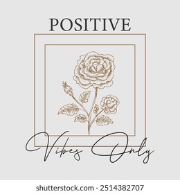 positive vibes only slogan graphic vector print lettering for t shirt print design