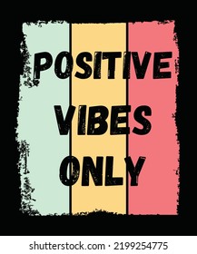 Positive Vibes Only Typography T-shirt 