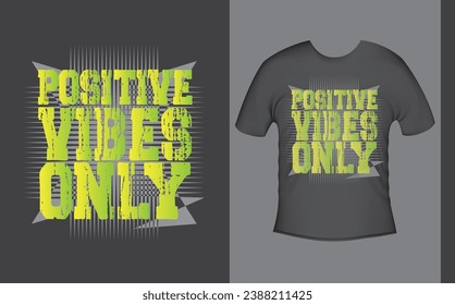 " Positive Vibes only " Typography T-shirt design quote on black background, Lettering for clothing ready to print, Cool modern T-shirt typography, vector