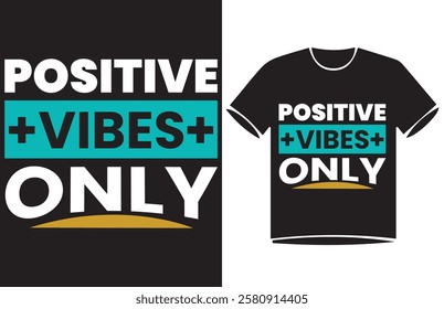 Positive Vibes Only. Urban Urban street style slogan text Typography t-shirt Design,
motivational quotes, modern design slogan. Vector illustration graphics for print t shirt, 
apparle.
